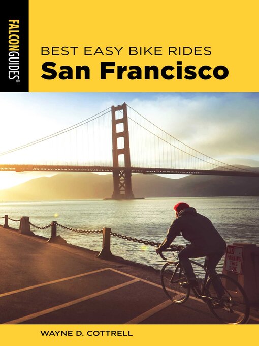Title details for Best Easy Bike Rides San Francisco by Wayne D. Cottrell - Available